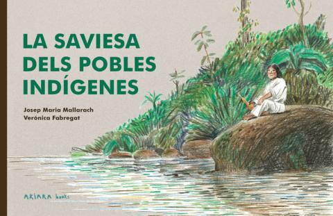  La saviesa dels pobles indígenes