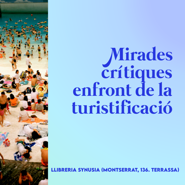 Mirades crítiques enfront d ela turistificació